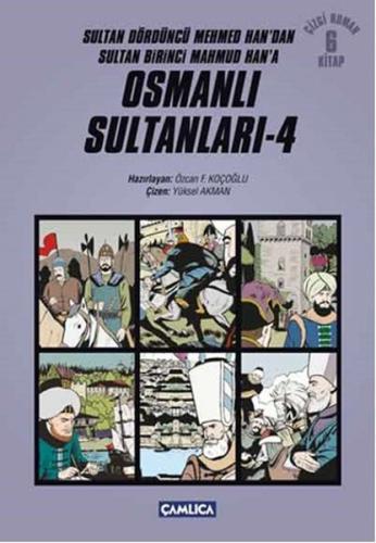 Osmanlı Sultanları 4 (6 Kitap) / Sultan Dördüncü Mehmed Han'dan Sultan