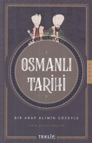 Osmanlı Tarihi Bir Arap Alimin Gözüyle