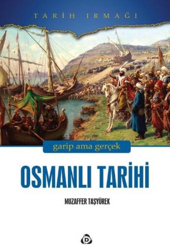 Osmanlı Tarihi Garip Ama Gerçek