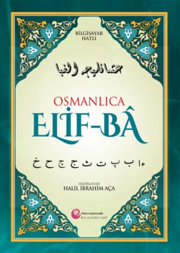 Osmanlıca Elif-Ba - Bilgisayar Hatlı