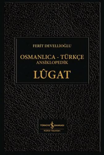 Osmanlıca-Türkçe Ansiklopedik Lûgat