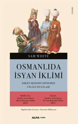 Osmanlı'da İsyan İklimi Erken Modern Dönemde Celali İsyanları