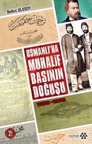 Osmanlıda Muhalif Basının Doğuşu 1828 - 1878