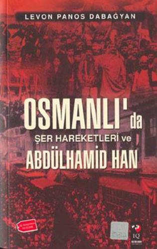 Osmanlı'da Şer Hareketleri ve Abdülhamid Han