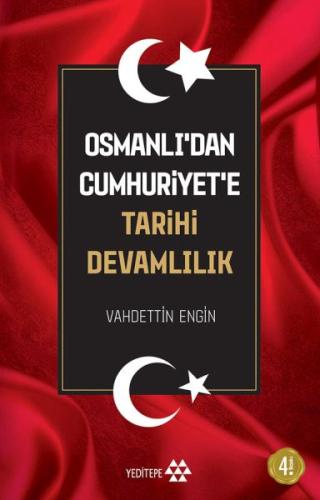 Osmanlı'dan Cumhuriyet'e Tarihi Devamlılık