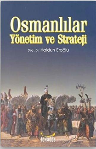 Osmanlılar Yönetim ve Strateji