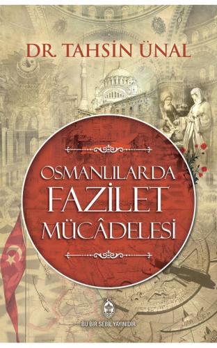 Osmanlılarda Fazilet Mücadelesi