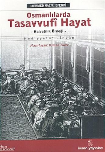 Osmanlılarda Tasavvufi Hayat (Hediyyetü'l İhvan)