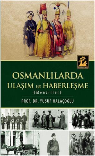 Osmanlılarda Ulaşım ve Haberleşme (Menziller)