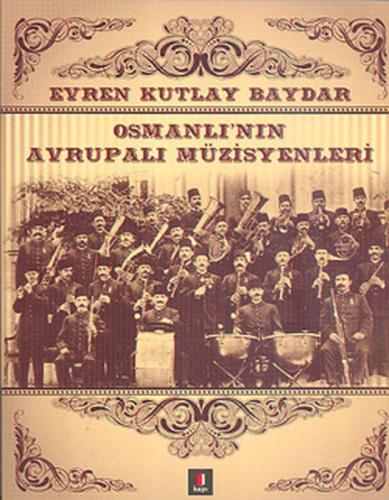 Osmanlı'nın Avrupalı Müzisyenleri