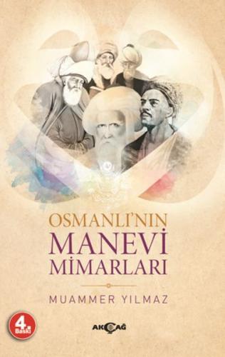 Osmanlı'nın Manevi Mimarları