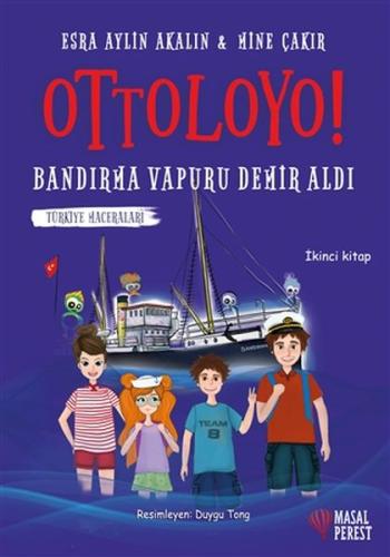 Ottoloyo - Bandırma Vapuru Demir Aldı - İkinci Kitap