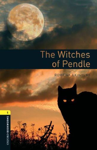 Oxford Bookworms 1 - The Witches of Pendle