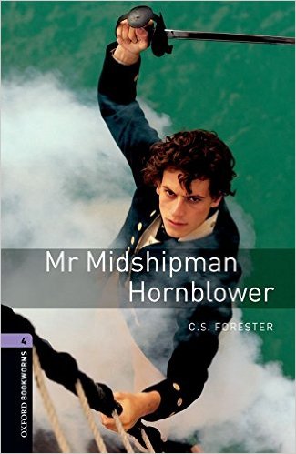 Oxford Bookworms 4 - Mr Midshipman Hornblower