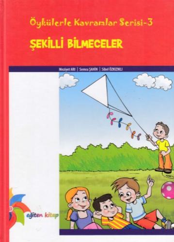 Öykülerle Kavramlar Serisi 3 - Şekilli Bilmeceler