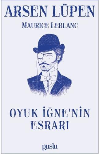 Oyuk İğne’nin Esrarı - Arsen Lüpen