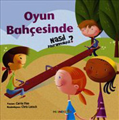 Oyun Bahçesinde Nasıl Davranmalıyız?