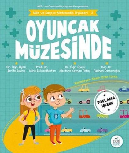 Oyuncak Müzesinde - Mila ve Sarp'ın Matematik Öyküleri 2