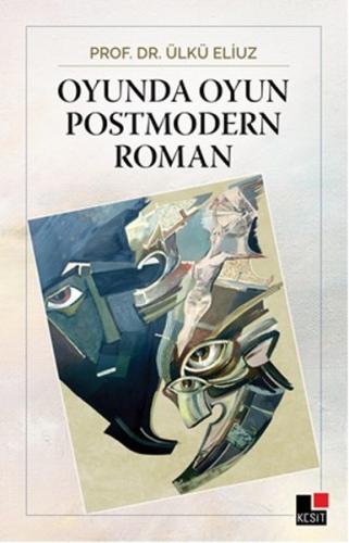 Oyunda Oyun Postmodern Roman