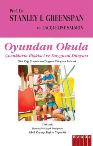 Oyundan Okula - Çocukların İlişkisel ve Duygusal Dünyası