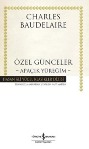 Özel Günceler - Apaçık Yüreğim - Hasan Ali Yücel Klasikleri (Ciltli)