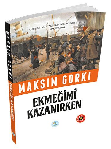 Özet Kitap - Ekmeğimi Kazanırken