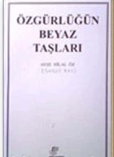 Özgürlüğün Beyaz Taşları