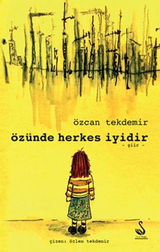 Özünde Herkes İyidir