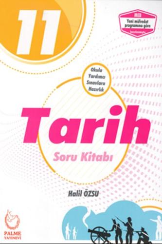 Palme 11. Sınıf Tarih Soru Kitabı (Yeni)