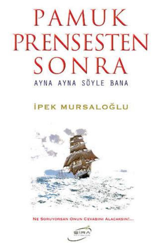 Pamuk Prensten Sonra