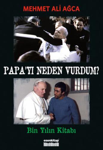 Papa'yı Neden Vurdum