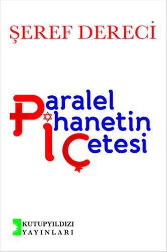 Paralel İhanetin Çetesi