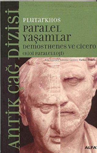 Paralel Yaşamlar Demosthenes ve Cicero (Bioi Paraleloji)