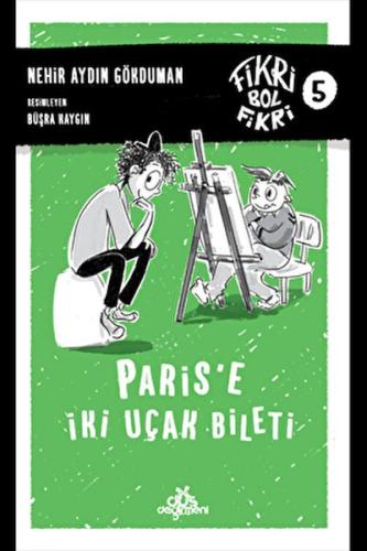 Paris’e İki Uçak Bileti - Fikri Bol Fikri 5