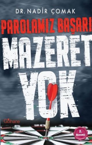 Parolamız Başarı "Mazeret Yok!"