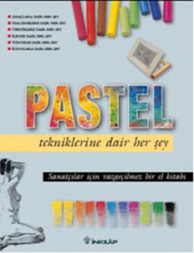 Pastel Tekniklerine Dair Her Şey