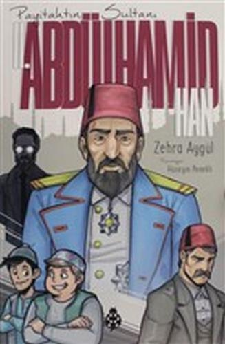 Payitahtın Sultanı 2. Abdülhamit Han