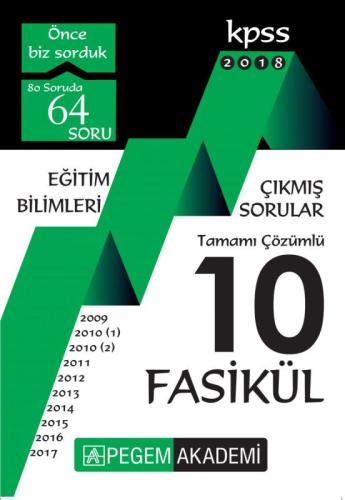 Pegem 2018 KPSS Eğitim Bilimleri 2009 - 2017 Tamamı Çözümlü 10 Fasikül