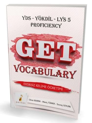 Pelikan Get Vocabulary Soru Bankası YDS YÖKDİL LYS 5 Proficiency