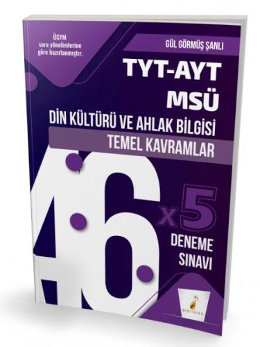 Pelikan TYT-AYT-MSÜ Din Kültürü ve Ahlak Bilgisi Temel Kavramlar