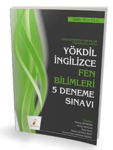 Pelikan YÖKDİL İngilizce Fen Bilimleri 5 Deneme Sınavı