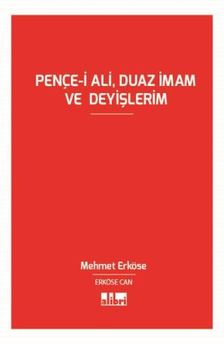 Pençe-i Âli, Duaz İmam ve Deyişlerim (Şiir Kitabı)