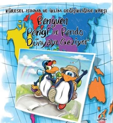 Penguen Pengi ve Pendo Dünyayı Geziyor - Küresel Isınma ve İklim Değiş