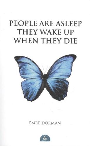 People Are Asleep They Wake Up When They Die