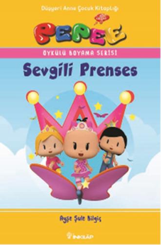 Pepee Öykülü Boyama Serisi - Sevgili Prenses