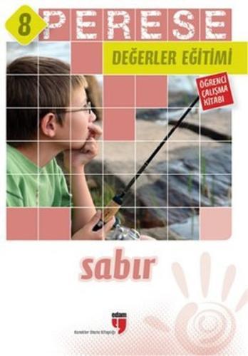 Perese Değerler Eğitimi Öğrenci Çalışma Kitabı 8 - Sabır