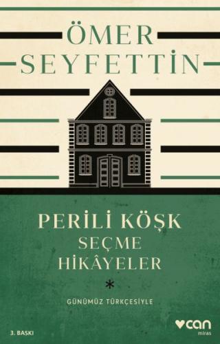 Perili Köşk ve Seçme Hikayeler (Günümüz Türkçesiyle)