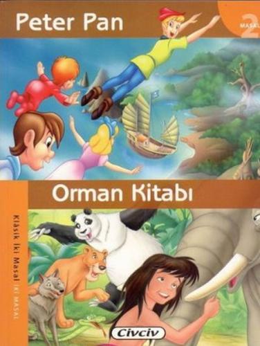 Peter Pan - Orman Kitabı (2 Masal Birden)