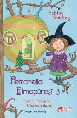 Petronella Elmapüresi 3 - Kartopu Savaşı ve Cincüce Şakaları