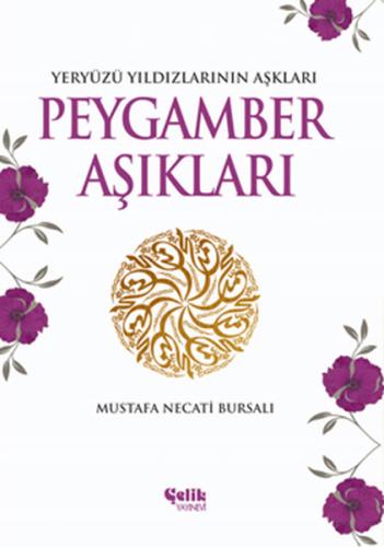 Peygamber Aşıkları Yeryüzü Yıldızlarının Aşkları